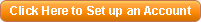 Click Here to Set Up a Account